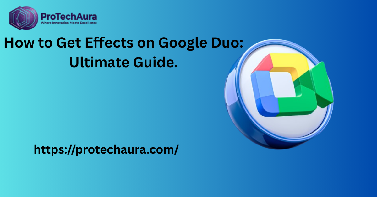 how to get effects on google duo